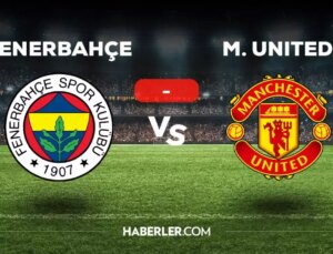 Fenerbahçe Manchester United maçı kaç kaç, bitti mi? MAÇ SONUCU! Fenerbahçe Manchester United golleri kim attı, canlı maç anlatımı!