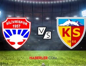 Silivrispor – Kayserispor maçı kaç kaç bitti? Silivrispor – Kayserispor maç özeti!