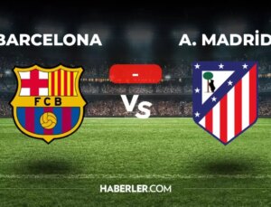 Barcelona Atletico Madrid maçı kaç kaç, bitti mi? MAÇ SONUCU! Barcelona Atletico Madrid golleri kim attı, canlı maç anlatımı!