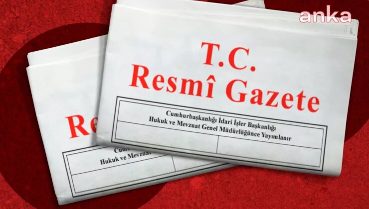 Cumhurbaşkanlığı Kararnameleri Resmi Gazete’de Yayımlandı