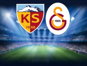 Kayserispor-Galatasaray maçının ilk 11’leri belli oldu