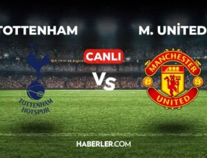 Tottenham Manchester United CANLI izle! (ŞİFRESİZ) Tottenham Manchester United maçı hangi kanalda, canlı yayın nerede ve nasıl izlenir?