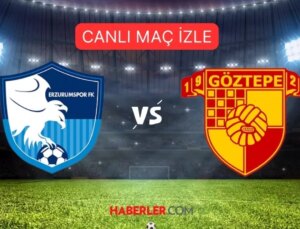 ERZURUMSPOR-GÖZTEPE MAÇI CANLI İZLE! Erzurumspor Göztepe maçı canlı, HD, donmadan izleme linki (Ziraat Türkiye Kupası)
