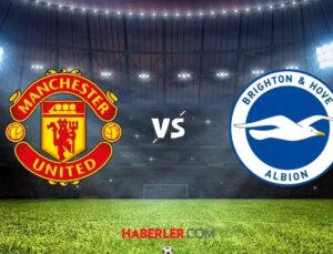 MANCHESTER UNITED BRIGHTON maçı CANLI izle! Manchester United Brighton maçı ŞİFRESİZ izleme linki