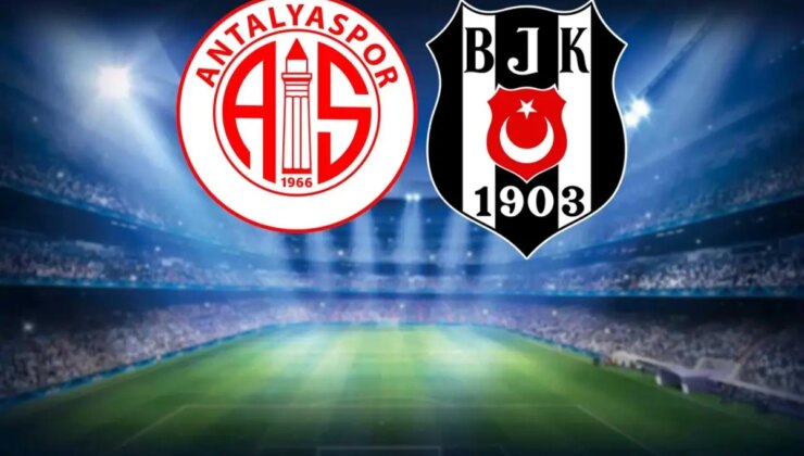 Antalyaspor-Beşiktaş, maçının ilk 11’leri belli oldu