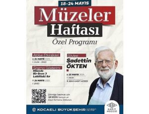 Müzeler Haftası özel etkinliklerle kutlanacak