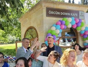 Örcün Down Kafe hizmete açıldı