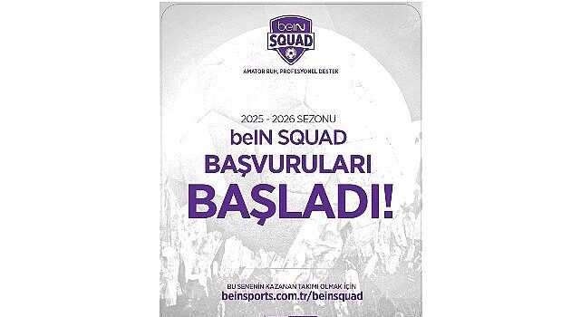 beIN SPORTS’tan Amatör Futbola Büyük Takviye: beIN Squad 2. Periyot Müracaatları Başladı!