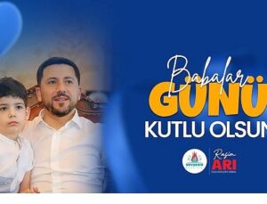 Belediye Liderimiz Rasim Arı’nın Babalar Günü Bildirisi