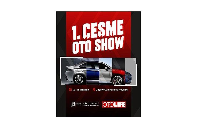 Çeşme Oto Show başlıyor!