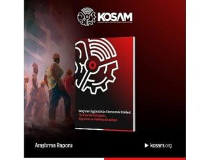 “Göçmen İşgücü, Türkiye’nin Ekonomik Büyümesinde Stratejik Bir Fırsattır”