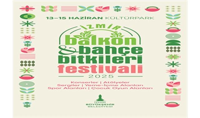 İzmir’in birinci Balkon ve Bahçe Bitkileri Şenliği başlıyor