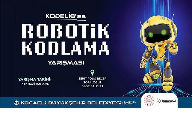 KODELİG’25 Robotik ve Kodlama Müsabakası başlıyor