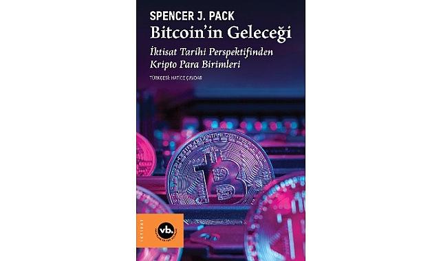 Kripto para ünitelerinin dünü, bugünü ve geleceği “Bitcoin’in Tarihi”nde