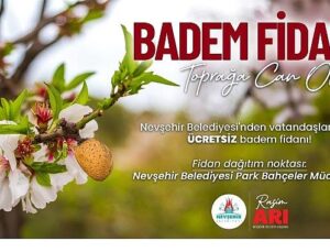 Nevşehir Belediyesi’nden Fiyatsız Badem Fidanı Dağıtımı