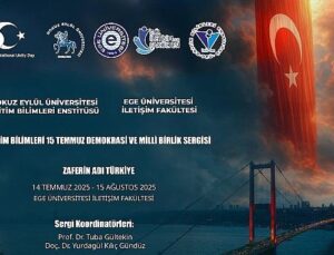 Ege Üniversitesinde 15 Temmuz Şehitleri çeşitli etkinliklerle anılacak