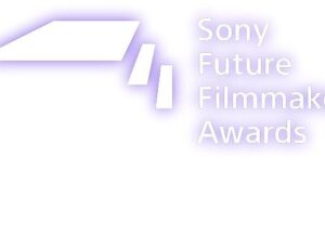 Sony Future Filmmaker Awards 2026 Müracaatları Başladı!