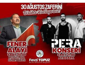 30 Ağustos Zafer Bayramı Coşkusu Fener Alayı ve ‘Pera’ Konseriyle Yaşanacak