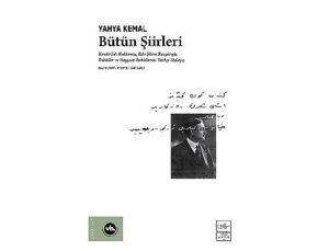 Çağdaş Türk Şiirinin Ustası Yahya Kemal “Bütün Şiirleri”yle Raflarda