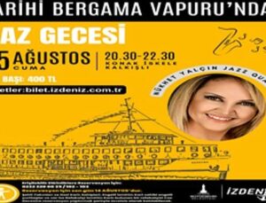Cazın ritmi İzmir Körfezi’nde yankılanacak