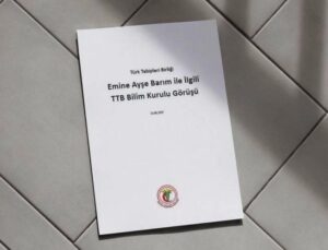 TTB’nin Emine Ayşe Barım Kararı