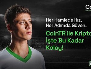 CoinTR ve Arda Güler, “Hız ve Güven”de buluştu