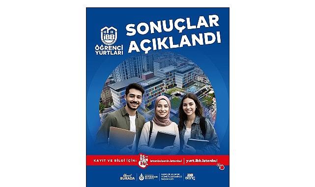 İBB Yurtları’na Müracaat Sonuçları Açıklandı
