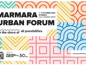 Marmara Urban Forum İstanbul’da dördüncü kere kapılarını açıyor