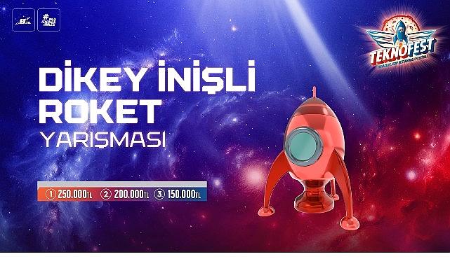TEKNOFEST Dikey İnişli Roket Müsabakası Final Heyecanı Başladı