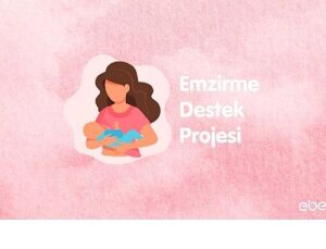 ‘Bir Damla Bin Fayda’: ebebek’ten 100.000 Anneye Emzirme Dayanağı
