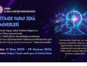 İzmir’de “Eğitimde Yapay Zekâ Seminerleri” Başlıyor