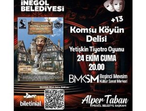 Komşu Köyün Meczubu Tiyatro Oyunu Biletleri Fiyatsız Satışa Çıkıyor