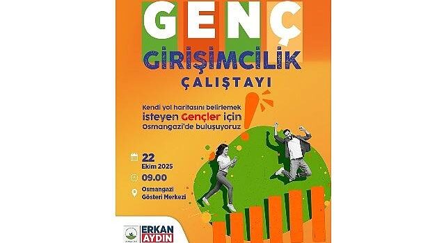 Osmangazi’de Genç Teşebbüsçüler İçin Çalıştay Vakti