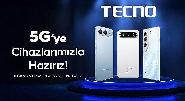 TECNO ile 5G Çağına Hazır Olun