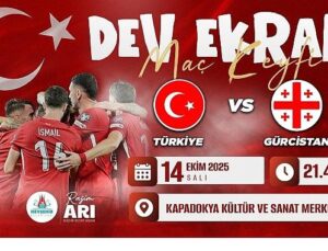 Türkiye – Gürcistan Ulusal Maçı Dev Ekranda Nevşehir’de