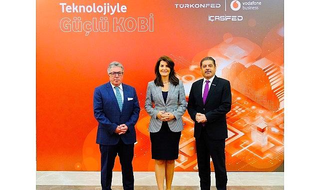 Vodafone Business ve TÜRKONFED KOBİ’leri Dijitalleştirmeye Devam Ediyor