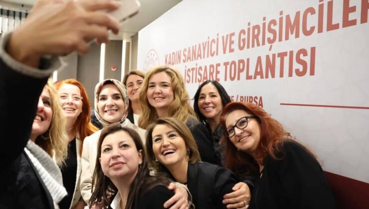Aile ve Sosyal Hizmetler Bakanı Göktaş, Bursa’da Kadın Sanayici ve Girişimcilerle Buluştu