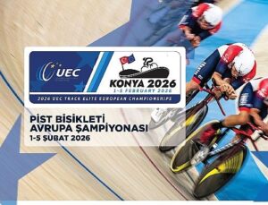 Avrupa’nın en hızlıları Konya’da buluşuyor!