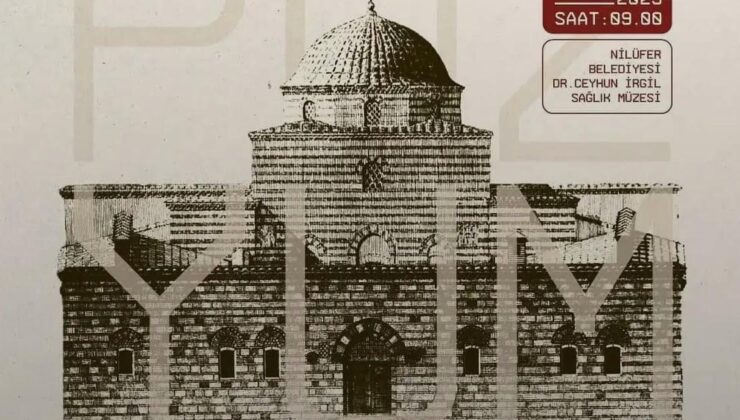 Bursa’nın Sağlık Tarihi Nilüfer’de Ele Alınacak