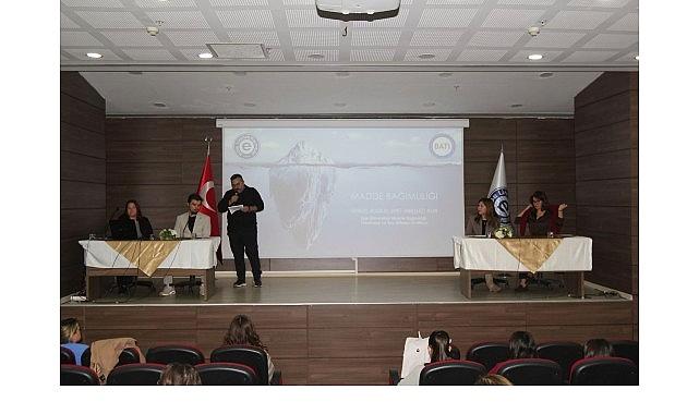 EÜ’de bağımlılık Sosyoloji kısmının düzenlediği panel ile her tarafıyla ele alındı