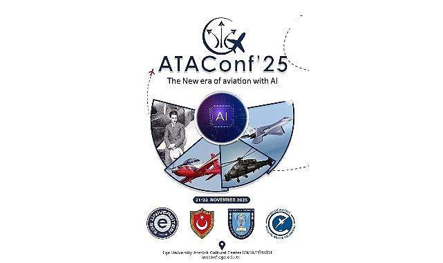 “Havacılık Teknolojileri ve Uygulamaları Konferansı” havacılık bölümünü bir ortaya getirecek