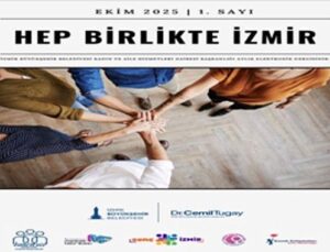 “Hep Birlikte İzmir” bülteni ile etkinliklere erişmek daha kolay