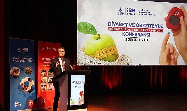 İBB’den diyabet ve obeziteyle gayrette yeni yaklaşımlar konferansı