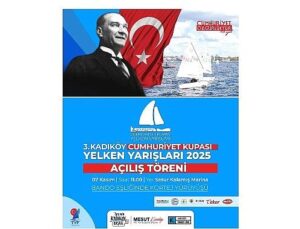 Kadıköy Cumhuriyet Kupası Yelken Yarışları Başlıyor