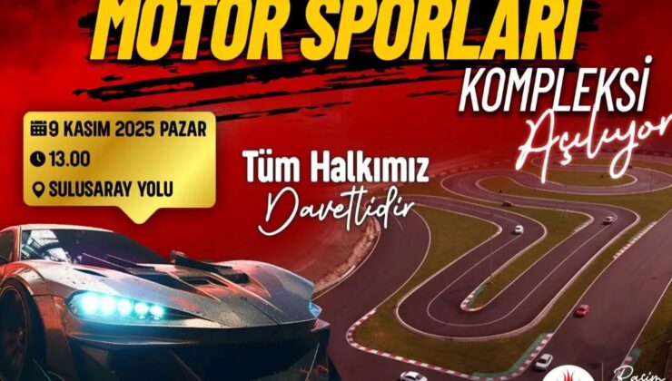 Kapadokya Motor Sporları Kompleksi Açılıyor