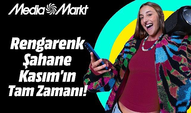 MediaMarkt’ta ‘Şahane Kasım’ sürat kesmiyor