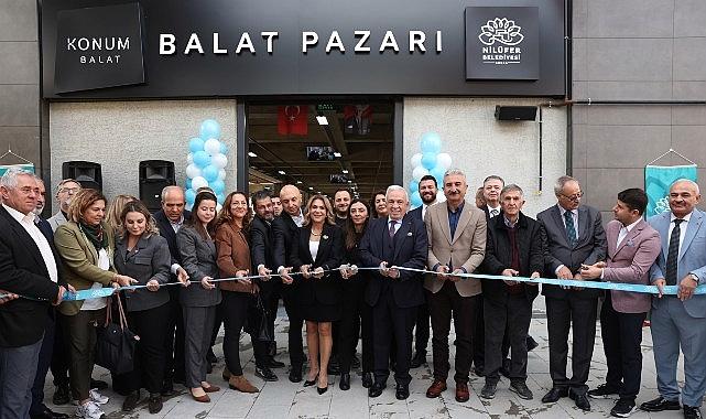 Nilüfer’in çağdaş pazar alanı Balat’ta hizmete açıldı