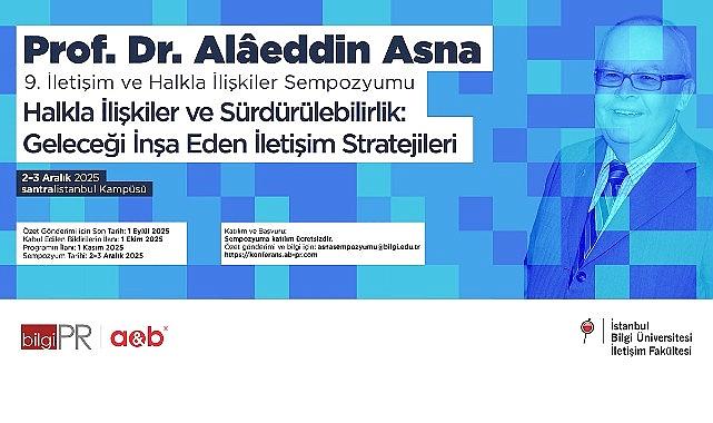 Prof. Dr. Alâeddin Asna 9. İrtibat ve Halkla Alakalar Sempozyumu’nda ‘Halkla Bağlar ve Sürdürülebilirlik’ tartışılacak