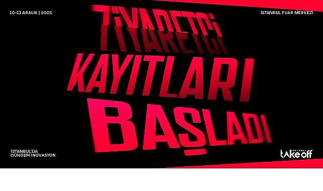 Take Off İstanbul 2025: Bölgenin Teknoloji ve Teşebbüs Doruğu İçin Geri Sayım Başladı