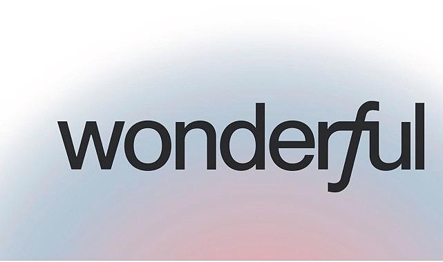 Türkiye Pazarına Giren Küresel Yapay Zeka Platformu Wonderful, 100 Milyon Dolar Yatırım Aldı